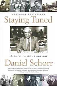 Staying Tuned: A Life in Journalism (Paperback)