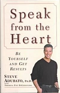 Speak from the Heart (Hardcover)