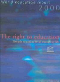 The right to education : towards education for all throughout life