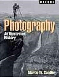Photography: An Illustrated History (Hardcover)