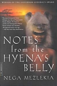Notes from the Hyenas Belly: An Ethiopian Boyhood (Paperback)
