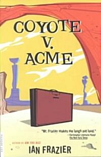 Coyote V. Acme (Paperback, Reprint)