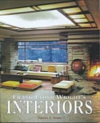 Frank Lloyd Wrights Interiors (Hardcover)