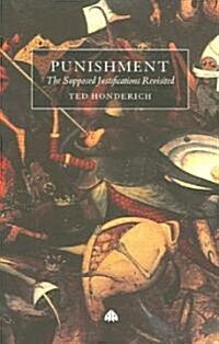 Punishment : The Supposed Justifications Revisited (Paperback)