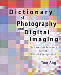 Dictionary of Photography and Digital Imaging (Paperback)