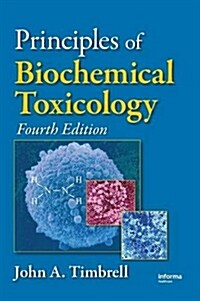 Principles of Biochemical Toxicology (Hardcover, 4)