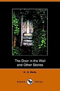 The Door in the Wall and Other Stories (Paperback)