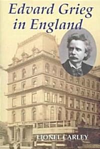 Edvard Grieg in England (Hardcover)
