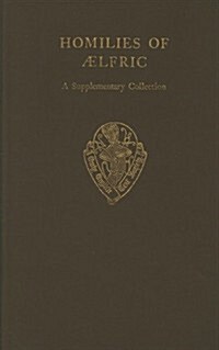 Homilies of Aelfric vol II a Supplementary Collection (Hardcover)