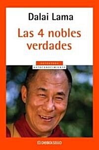 Cuatro Nobles Verdades, Las (Paperback)
