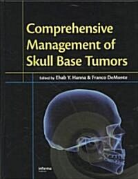 Comprehensive Management of Skull Base Tumors (Hardcover, 1st)