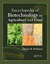 Encyclopedia of Biotechnology in Agriculture And Food (Hardcover, 1st)