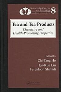 Tea and Tea Products: Chemistry and Health-Promoting Properties (Hardcover)