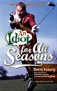 An Idiot for All Seasons (Paperback)