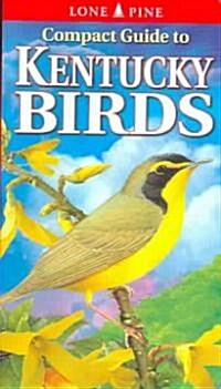 Compact Guide to Kentucky Birds (Paperback)