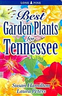 Best Garden Plants for Tennessee (Paperback)