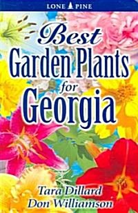 Best Garden Plants for Georgia (Paperback)