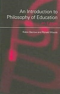 An Introduction to Philosophy of Education (Paperback, 4 New edition)