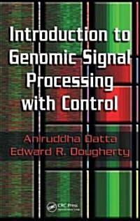Introduction to Genomic Signal Processing with Control (Hardcover)