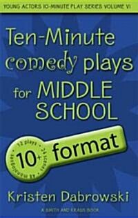 Ten-Minute Plays For Middle School (Paperback)