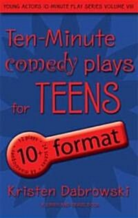 Ten-Minute Plays For Teens (Paperback)