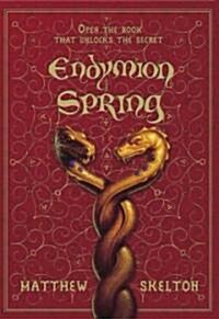 Endymion Spring (Hardcover, Deckle Edge)