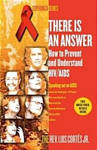 There Is an Answer: How to Prevent and Understand HIV/AIDS (Paperback)