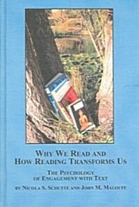 Why We Read And How Reading Transforms Us (Hardcover)