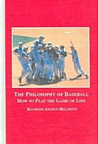 The Philosophy of Baseball (Hardcover)