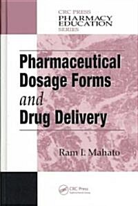 Pharmaceutical Dosage Forms And Drug Delivery (Hardcover, 1st)