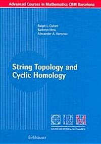 String Topology And Cyclic Homology (Paperback)