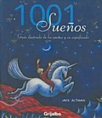 1001 Suenos/ 1001 Dreams (Paperback)