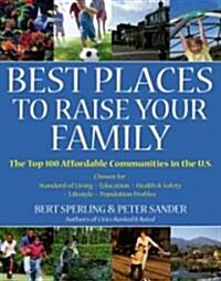 Best Places to Raise Your Family (Paperback, 1st)