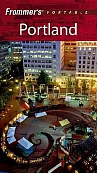 Frommers Portable Portland (Paperback, 4th)