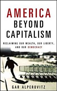 America Beyond Capitalism (Paperback)