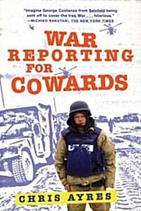 War Reporting for Cowards (Paperback)