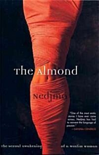 The Almond: The Sexual Awakening of a Muslim Woman (Paperback)