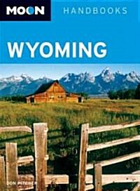 Moon Handbooks Wyoming (Paperback, 6th)