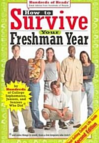 How to Survive Your Freshman Year (Paperback, 2nd)