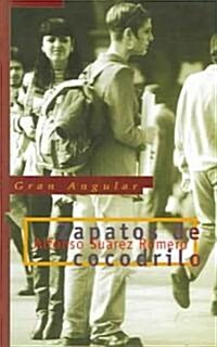 Zapatos De Cocodrilo / Crocodile Shoes (Paperback, 3rd, Reprint)
