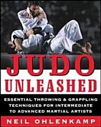 Judo Unleashed: (Paperback)