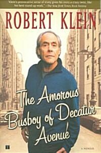 The Amorous Busboy of Decatur Avenue: A Child of the Fifties Looks Back (Paperback)