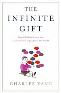 The Infinite Gift (Hardcover)