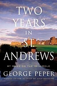 Two Years in St. Andrews (Hardcover, Deckle Edge)