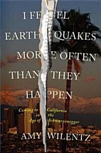 I Feel Earthquakes More Often Than They Happen (Hardcover)
