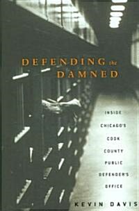 Defending the Damned (Hardcover)