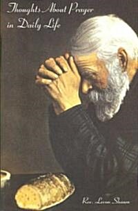 Thoughts About Prayer in Daily Life (Paperback)