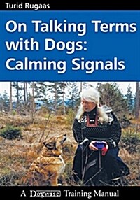 On Talking Terms with Dogs: Calming Signals (Paperback, 2)