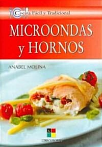 Microondas Y Hornos/ Microwaves and Ovens (Paperback)