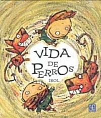 Vida de Perros (Hardcover)